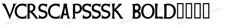 VCRSCapsSSK Bold字体转换